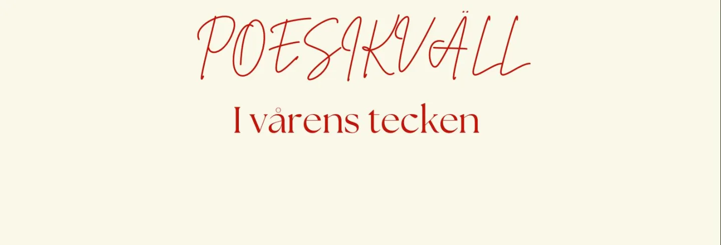 Poesikväll - I vårens tecken