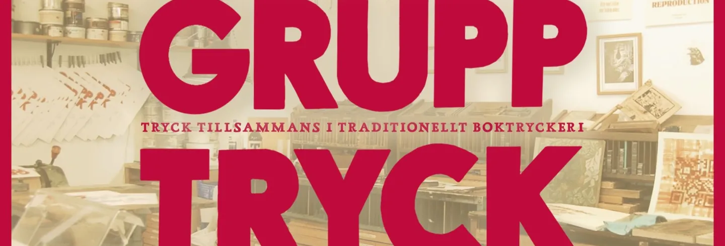 Grupptryck - Tryck i grupp