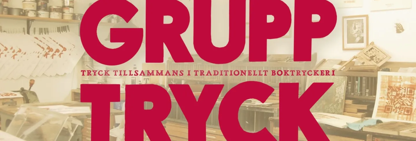 Grupptryck - Tryck i grupp