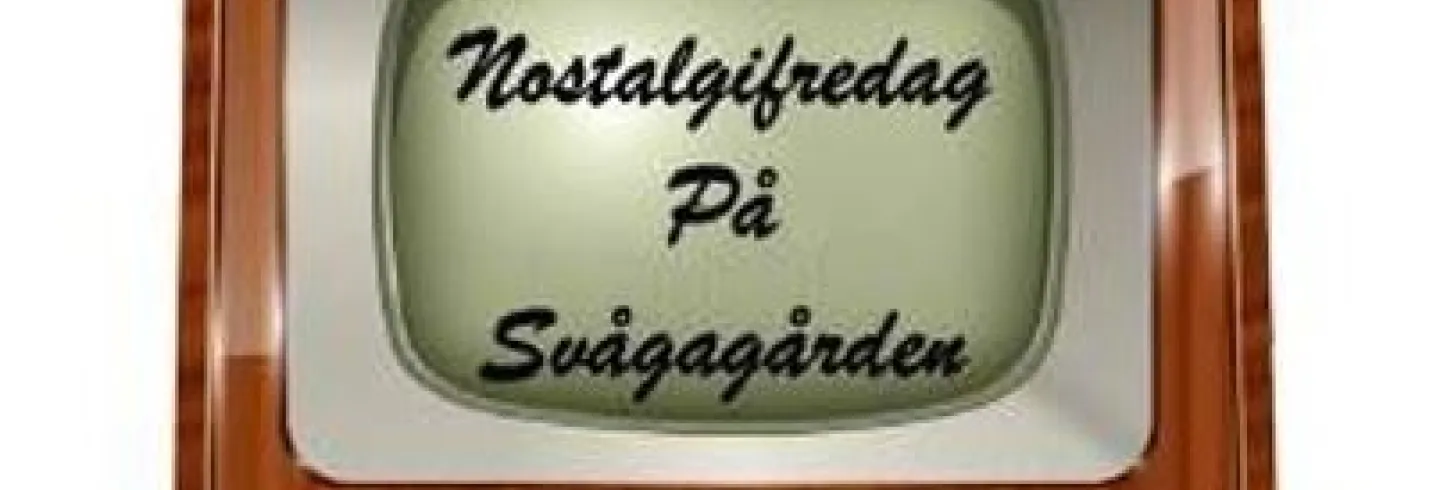 Nostalgifredag på Svågagården